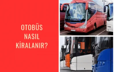 Otobüs Kiralama: Fiyatlar, Uzun Dönem Kiralama, Tur Otobüsleri ve Havaalanı Transferleri