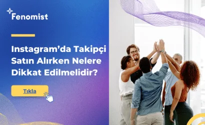 Instagram’da Takipçi Satın Alırken Nelere Dikkat Edilmelidir?